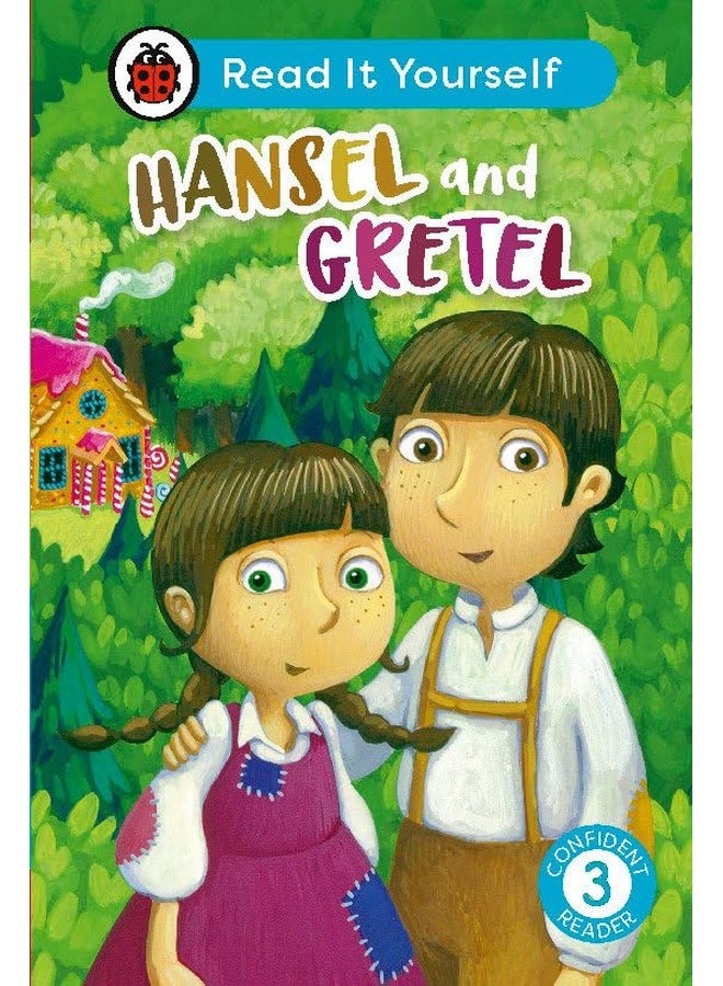 هانسل وغريتل: اقرأها بنفسك - المستوى 3 قارئ واثق